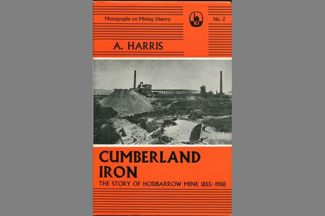 Cumberland Iron. The story of Hodbarrow Mine 1855-1968