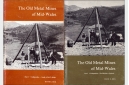 The Old Metal Mines of Mid-Wales